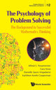 Book cover of: Psychology Of Problem Solving, The: The Background To Successful Mathematics Thinking. By: Alfred S. Posamentier