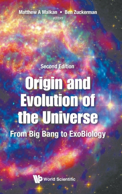 Book cover of: Origin And Evolution Of The Universe: From Big Bang To Exobiology. By: Matthew A. Malkan