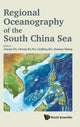 Book cover of: Regional Oceanography Of The South China Sea. By: Lingling Xie
