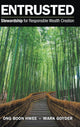 Book cover of: Entrusted: Stewardship For Responsible Wealth Creation. By: Ong Boon Hwee