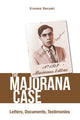 Book cover of: Majorana Case, The: Letters, Documents, Testimonies. By: Erasmo Recami