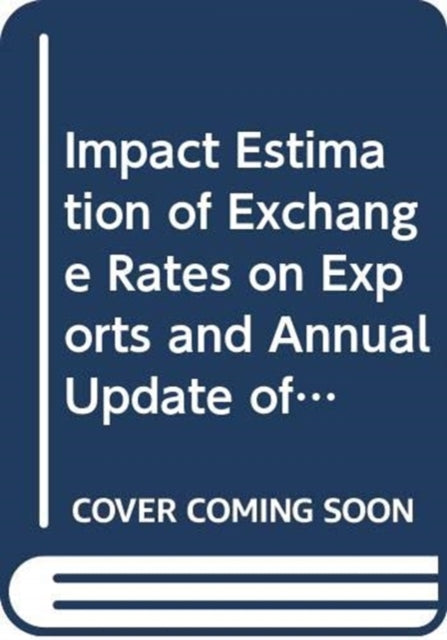 Book cover of: Impact Estimation Of Exchange Rates On Exports And Annual Update Of Competitiveness Analysis For 34 Greater China Economies. By: Khee Giap Tan