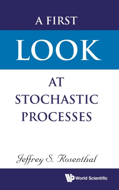 Book cover of: First Look At Stochastic Processes, A