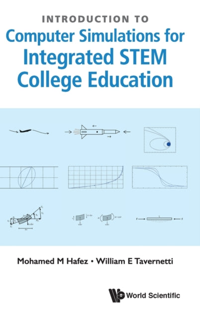 Book cover of: Introduction To Computer Simulations For Integrated Stem College Education. By: Mohamed M Hafez