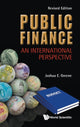 Book cover of: Public Finance: An International Perspective (Revised Edition). By: Joshua E. Greene