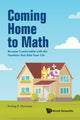 Book cover of: Coming Home To Math: Become Comfortable With The Numbers That Rule Your Life. By: Irving P. Herman