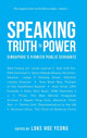 Book cover of: Speaking Truth To Power: Singapore's Pioneer Public Servants. By: Hoe Yeong Loke