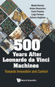 Book cover of: 500 Years After Leonardo Da Vinci Machines: Towards Innovation And Control. By: Luigi Fortuna