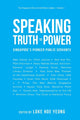 Book cover of: Speaking Truth To Power: Singapore's Pioneer Public Servants. By: Hoe Yeong Loke