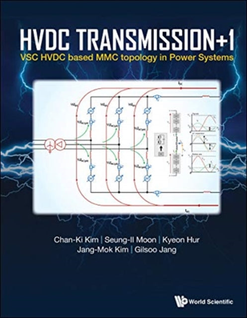 Book cover of: Hvdc Transmission +1: Vsc Hvdc Based Mmc Topology In Power Systems. By: Chan-Ki Kim