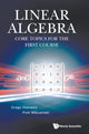 Book cover of: Linear Algebra: Core Topics For The First Course. By: Dragu Atanasiu