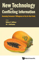 Book cover of: New Technology And Conflicting Information: Assessing Consumers' Willingness-to-pay For New Foods. By: Jill J Mccluskey Wallace E Huffman