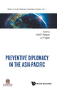 Book cover of: Preventive Diplomacy In The Asia-pacific. By: Yanjun Guo