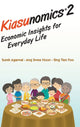 Book cover of: Kiasunomics 2: Economic Insights For Everyday Life. By: Sumit Agarwal