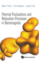 Book cover of: Thermal Fluctuations And Relaxation Processes In Nanomagnets. By: William T. Coffey