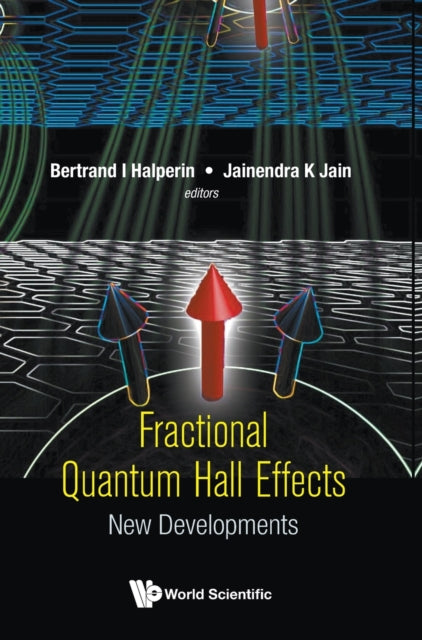 Book cover of: Fractional Quantum Hall Effects: New Developments. By: Bertrand I. Halperin