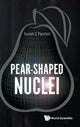 Book cover of: Pear-shaped Nuclei. By: Suresh C. Pancholi