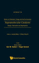 Book cover of: Supramolecular Catalysts: Design, Fabrication, And Applications. By: Leyong Wang