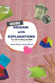 Book cover of: More Origami With Explanations: Fun With Folding And Math. By: Jeanine Meyer
