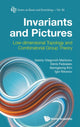 Book cover of: Invariants And Pictures: Low-dimensional Topology And Combinatorial Group Theory. By: V. O. Manturov