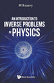 Book cover of: Introduction To Inverse Problems In Physics, An. By: Mohsen Razavy