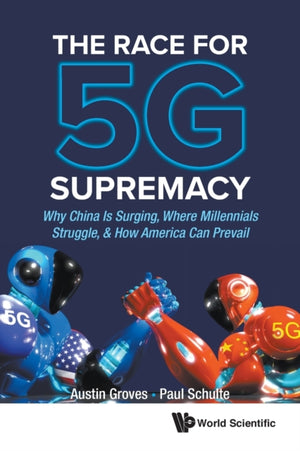 Race For 5g Supremacy, The