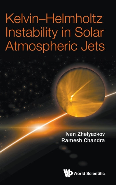 Book cover of: Kelvin-helmholtz Instability In Solar Atmospheric Jets. By: AL