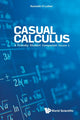 Book cover of: Casual Calculus: A Friendly Student Companion - Volume 1. By: Kenneth H. Luther