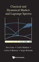Book cover of: Classical And Dynamical Markov And Lagrange Spectra: Dynamical, Fractal And Arithmetic Aspects. By: Davi Lima