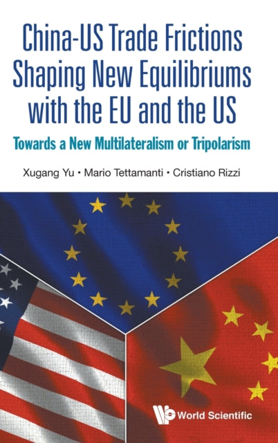 China-us Trade Frictions Shaping New Equilibriums With The Eu And The Us