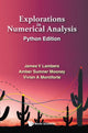 Book cover of: Explorations In Numerical Analysis: Python Edition. By: James V Lambers