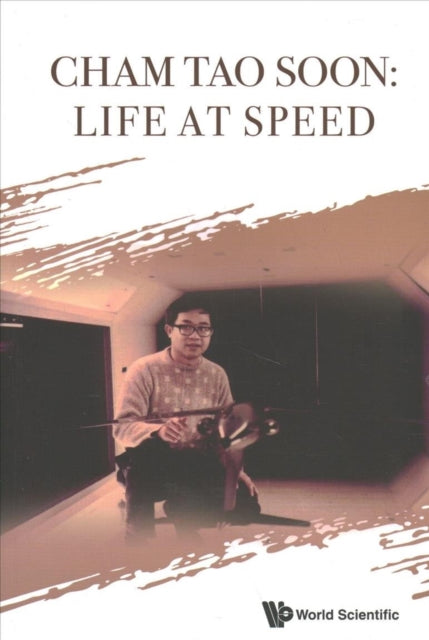 Book cover of: Cham Tao Soon: Life At Speed. By: Tao Soon Cham