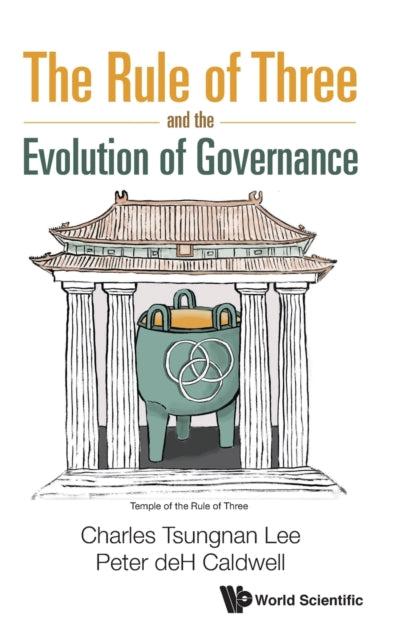 Book cover of: Rule of Three and the Evolution of Governance. By: Charles Lee