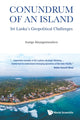 Book cover of: Conundrum of an Island. By: Asanga Abeyagoonasekera