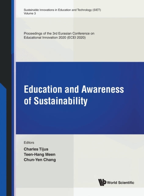 Book cover of: Education And Awareness Of Sustainability - Proceedings Of The 3rd Eurasian Conference On Educational Innovation 2020 (Ecei 2020). By: AL