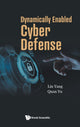 Book cover of: Dynamically Enabled Cyber Defense. By: Lin Yang