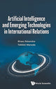 Book cover of: Artificial Intelligence And Emerging Technologies In International Relations. By: Bhaso Ndzendze