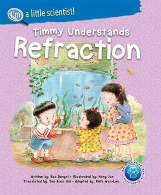 Book cover of: Timmy Understands Refraction. By: DONGNI
