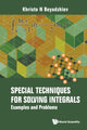 Book cover of: Special Techniques For Solving Integrals: Examples And Problems. By: Khristo N. Boyadzhiev