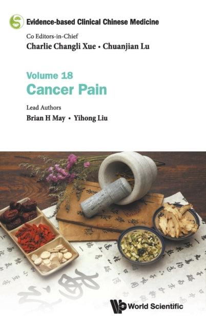 Evidence-based Clinical Chinese Medicine - Volume 18: Cancer Pain