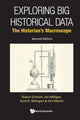 Book cover of: Exploring Big Historical Data: The Historian's Macroscope. By: Shawn Graham