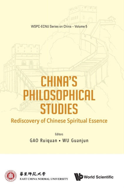 Book cover of: China's Philosophical Studies: Rediscovery Of Chinese Spiritual Essence. By: Ruiquan Gao