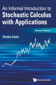 Book cover of: Informal Introduction To Stochastic Calculus With Applications, An. By: Ovidiu Calin