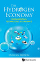 Book cover of: Hydrogen Economy, The: Fundamentals, Technology, Economics. By: Duncan Seddon