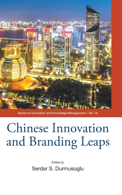 Book cover of: Chinese Innovation And Branding Leaps. By: Serdar Durmusoglu