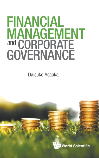 Book cover of: Financial Management And Corporate Governance. By: Daisuke Asaoka