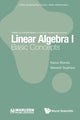 Book cover of: Linear Algebra I: Basic Concepts. By: Kazuo Murota