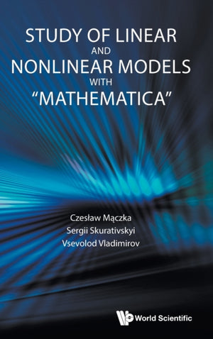Study Of Linear And Nonlinear Models With "Mathematica"