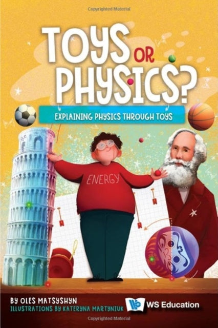 Book cover of: Toys Or Physics?: Explaining Physics Through Toys. By: OLES