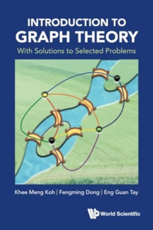 Introduction To Graph Theory: With Solutions To Selected Problems